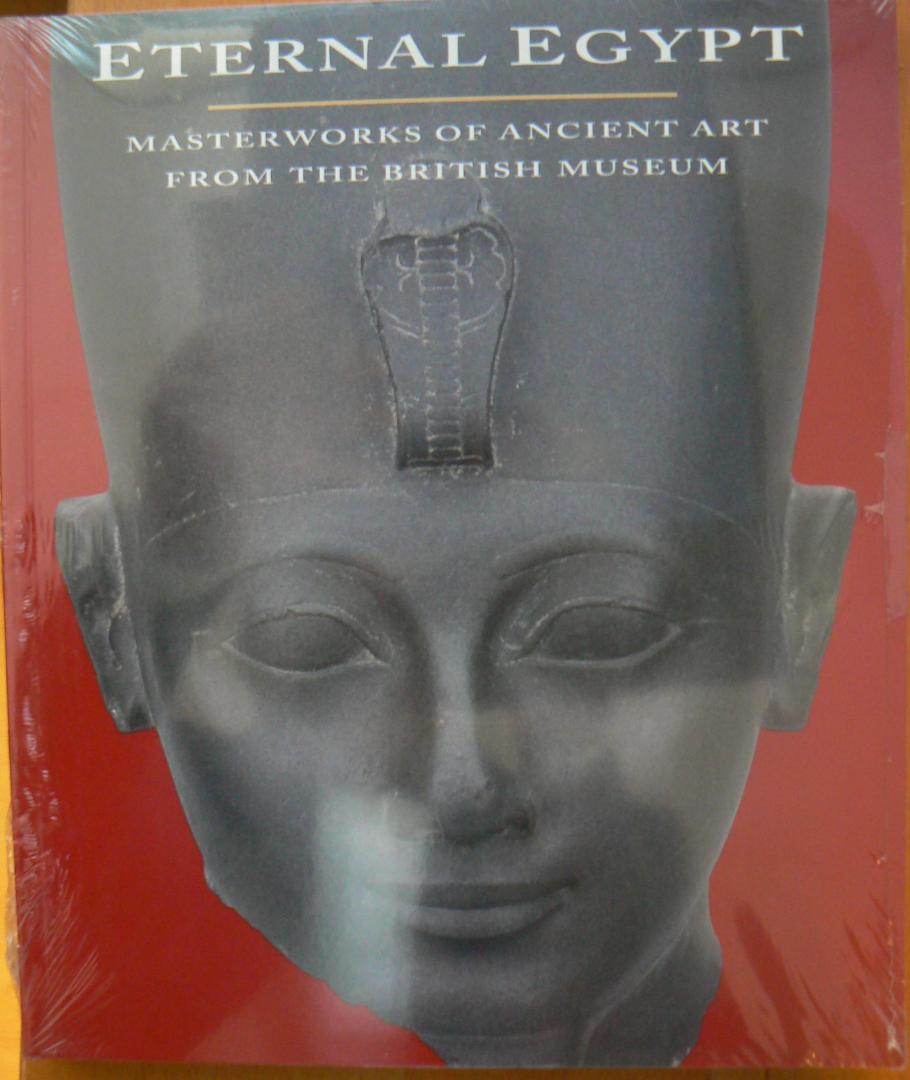 Russmann, Edna R. - Eternal Egypt / Masterworks of ancient art from the British museum