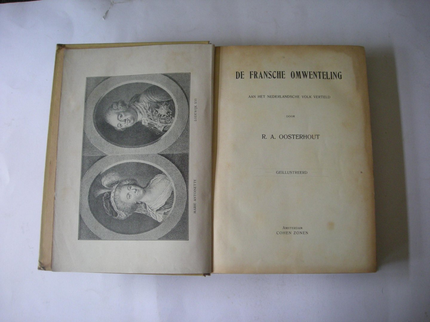 Oosterhout, R.A. - De Fransche omwenteling, aan het Nederlandsche volk verteld