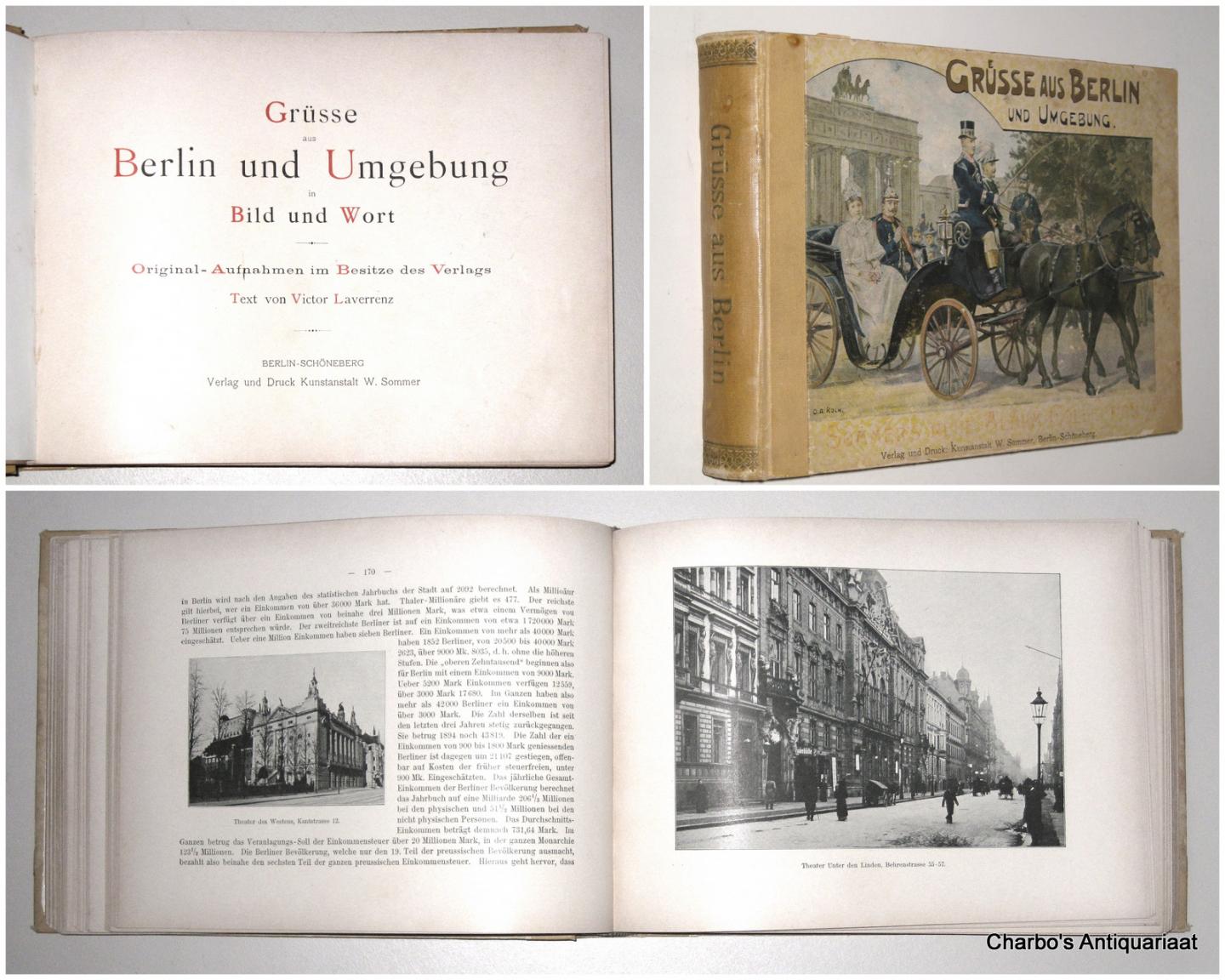 LAVERRENZ, VICTOR (Text), - Grüsse aus Berlin und Umgebung in Bild und Wort. Original-Aufnahmen im Besitze des Verlags.