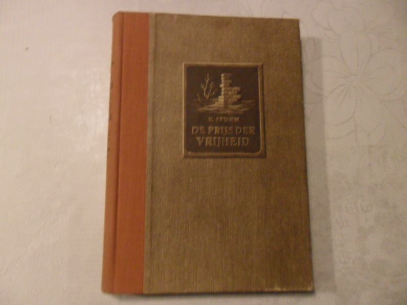 Sturm H. - De prijs der vrijheid