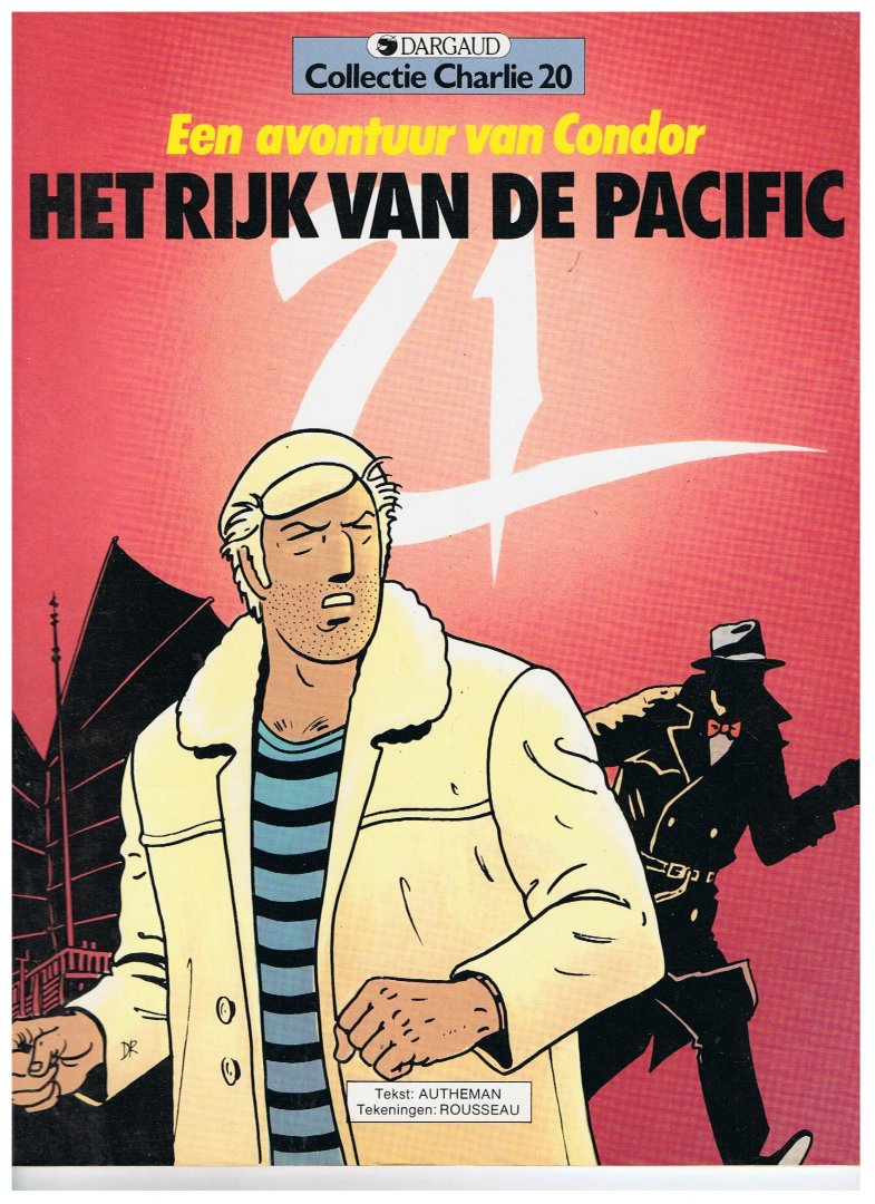 Autheman / Rousseau - Een avontuur van de Condor - Het rijk van de Pacific nr. 20 uit de Collectie Charlie