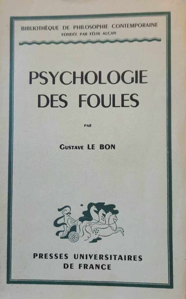 LE BON Gustave - Psychologie des foules