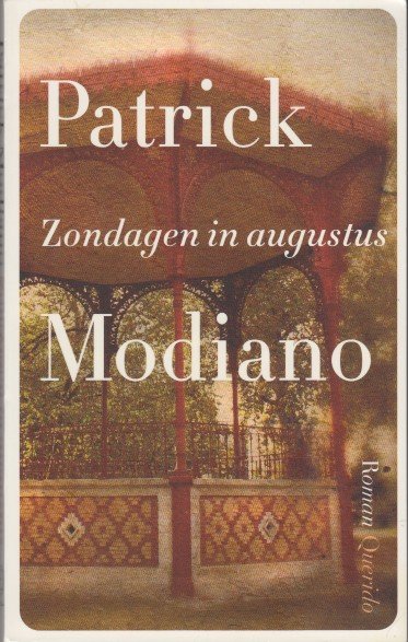 Modiano, Patrick - Zondagen in augustus.