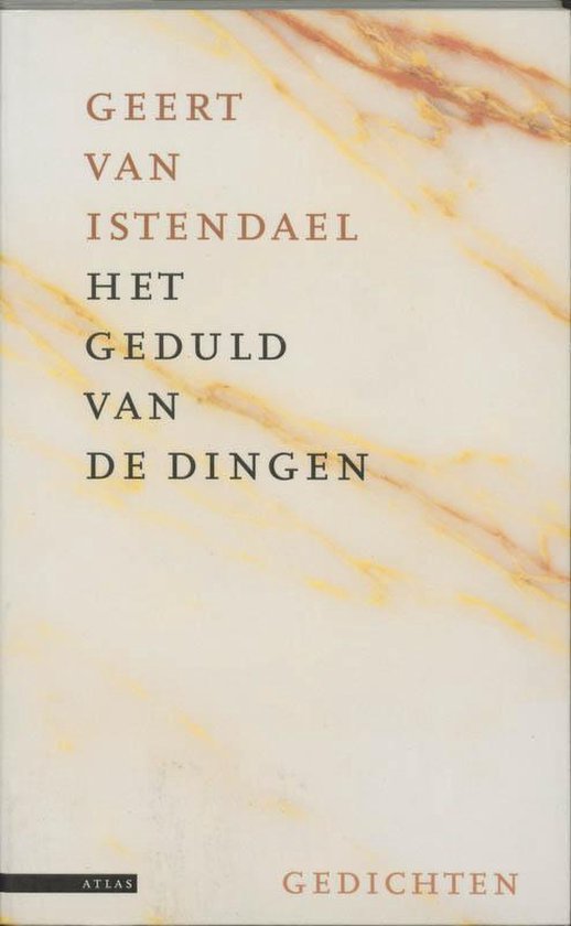 Istendael, Geert van - Het geduld van de dingen