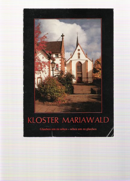 missionsdrukerei mariannhill - kloster mariawald glauben um zu schen - sehen um zu glauben