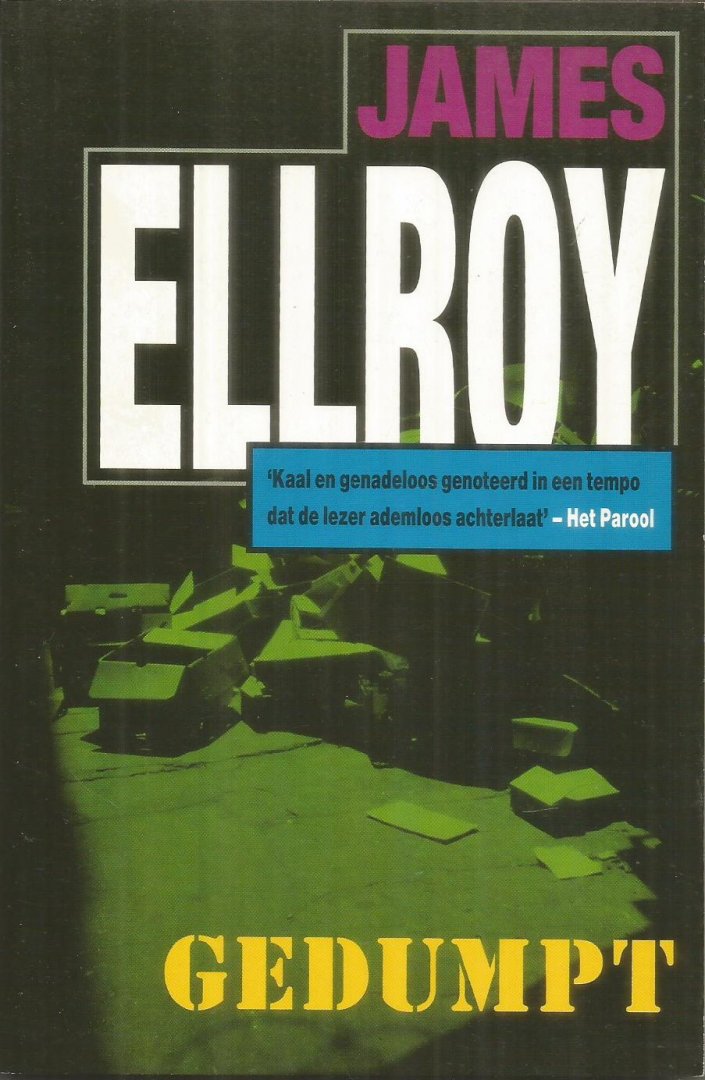 Ellroy, James - Gedumpt