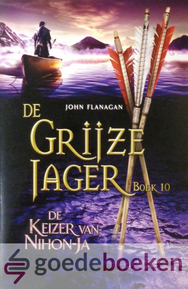 Flanagan, John - De keizer van Nihon-Ja (10) *nieuw* --- Serie: De Grijze Jager, deel 10