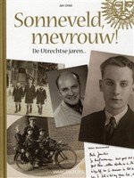 J. Uriot - Sonneveld mevrouw ! - Auteur: Jan Uriot De Utrechtse jaren...