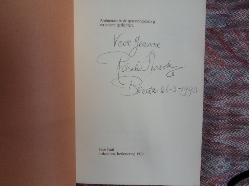 Sprooten, Rosalie. [ ! GESIGNEERD ]. - Ambtenaar in de Gezondheidszorg en andere gedichten. --- 3e druk, oktober 1980. Paperback. 70 pp. In zeer goede staat. Op het 1e titelblad een opdracht en de handtekening van de dichteres en Breda, 26-3-1993.