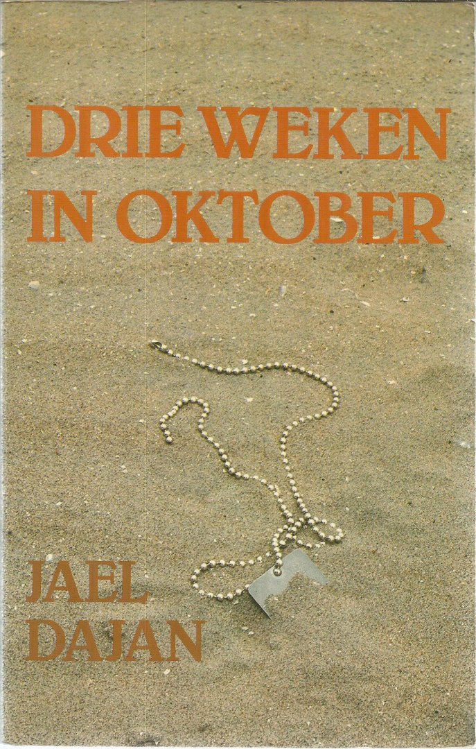 Dajan, Jael - Drie weken in oktober