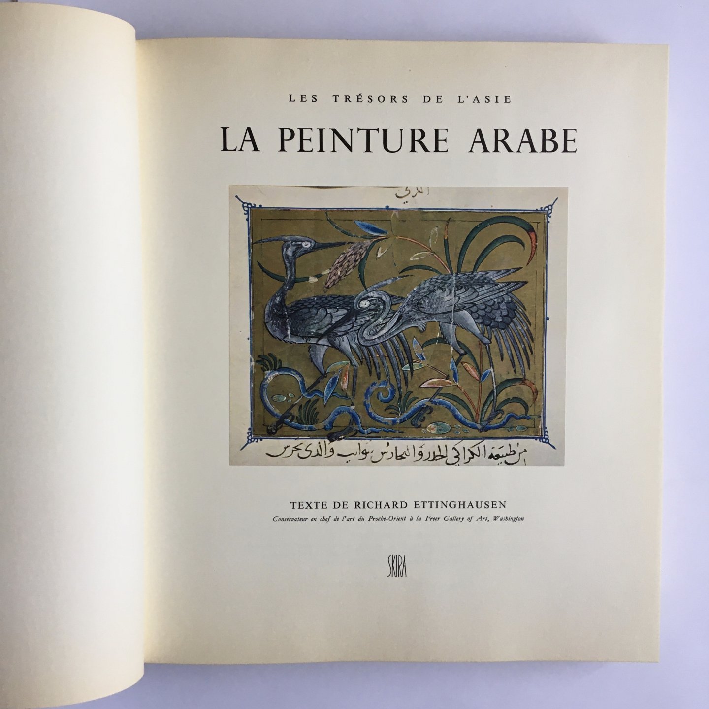 Ettinghausen, Richard - Les trésors de L'aise: La peinture Arabe