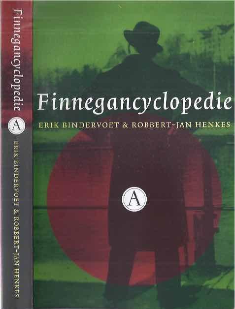 Bindervoet, Erik & Henkes, Robbert-Jan. - Finnegancyclopedie.