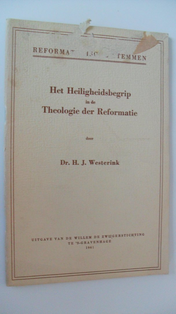 Westerink Dr. H.j. - Het Heiligheidsbegrip in de theologie der Reformatie