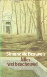 Beauvoir, Simone de - Alles  wel beschouwd