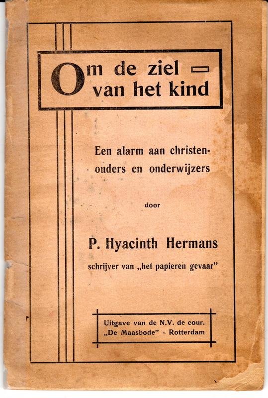 Hermans, P. Hyacinth - Om de ziel van het kind, Een alarm aan christen-ouders en onderwijzers