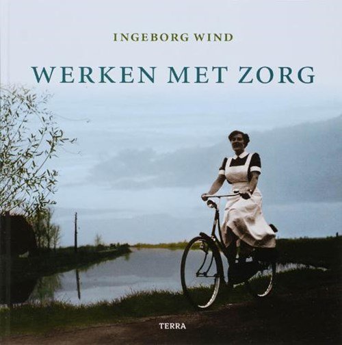 Ingeborg Wind - Werken met zorg
