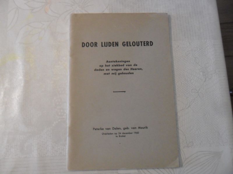 Dalen van Peterke - Door lijden gelouterd