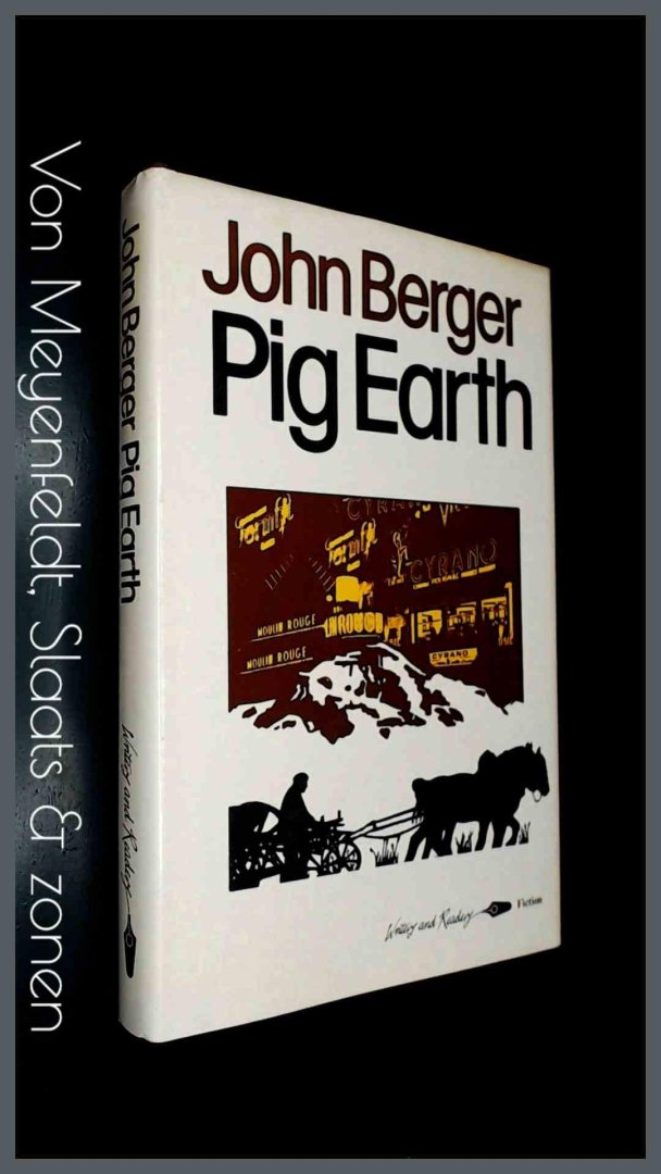 Berger, John - Pig earth