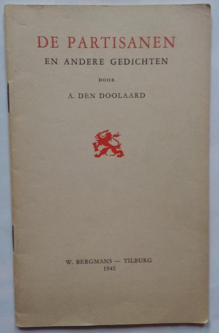 Doolaard, A. den - De Partisanen en andere gedichten