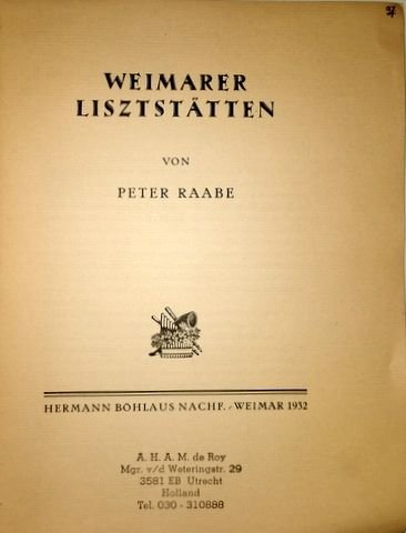 Raabe, Peter: - Weimarer Lisztstätten
