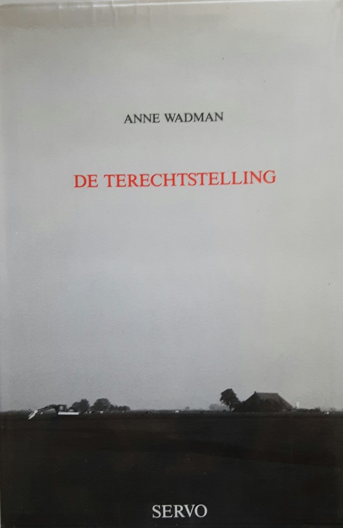Wadman, Anne - De terechtstelling