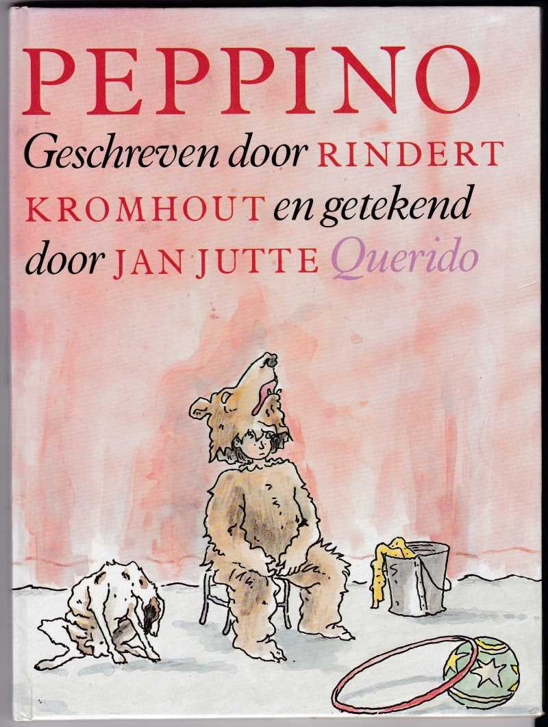 Kromhout, Rindert met paginagrote tekeningen in kleur van Jan Jutte - Peppino / Zilveren Griffel 1991