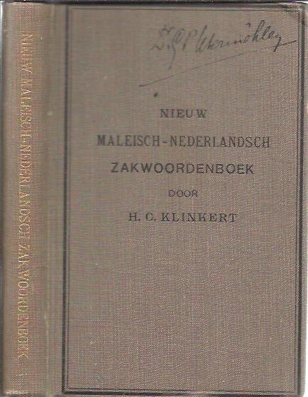 KLINKERT, H.C. - Nieuw Maleisch-Nederlandsch zakwoordenboek, ten behoeve van hen, die het Maleisch met Latijnsche karakter beoefenen. 3e onveranderde druk.