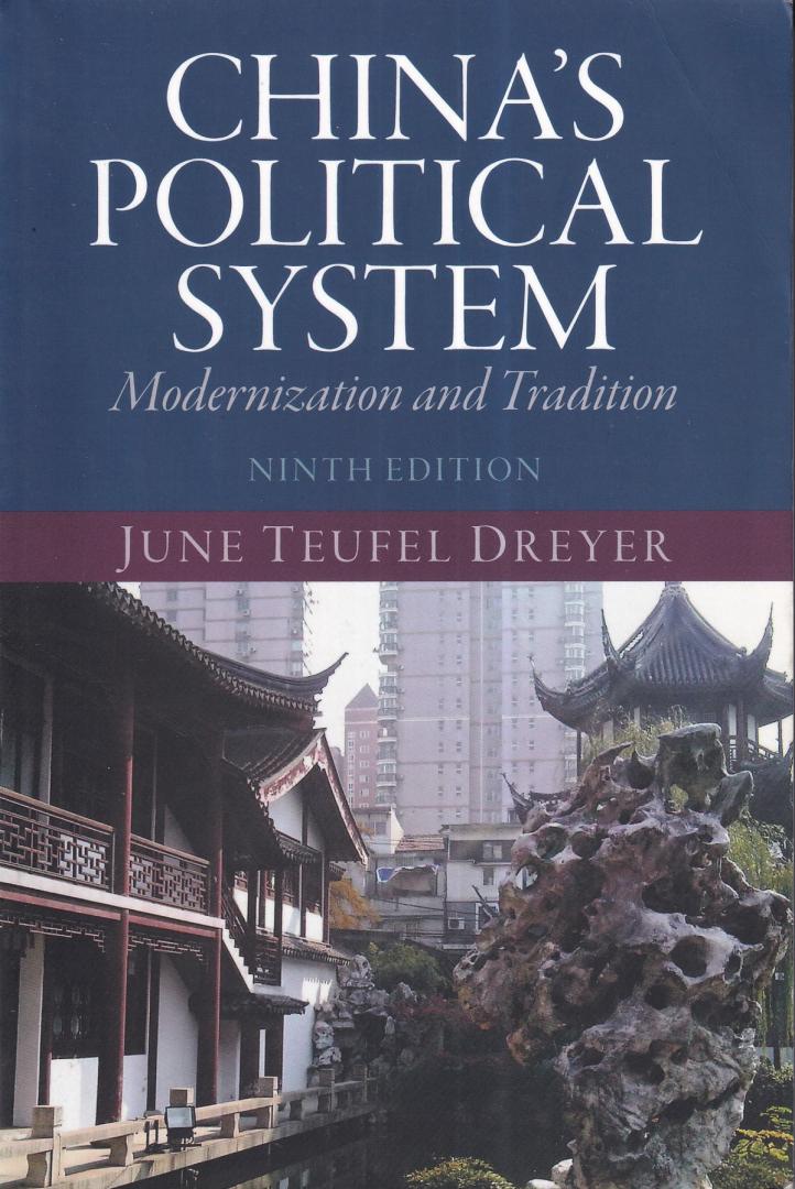 Dreyer, June Teufel - China's Political System: Modernization and Tradition (ninth edition)