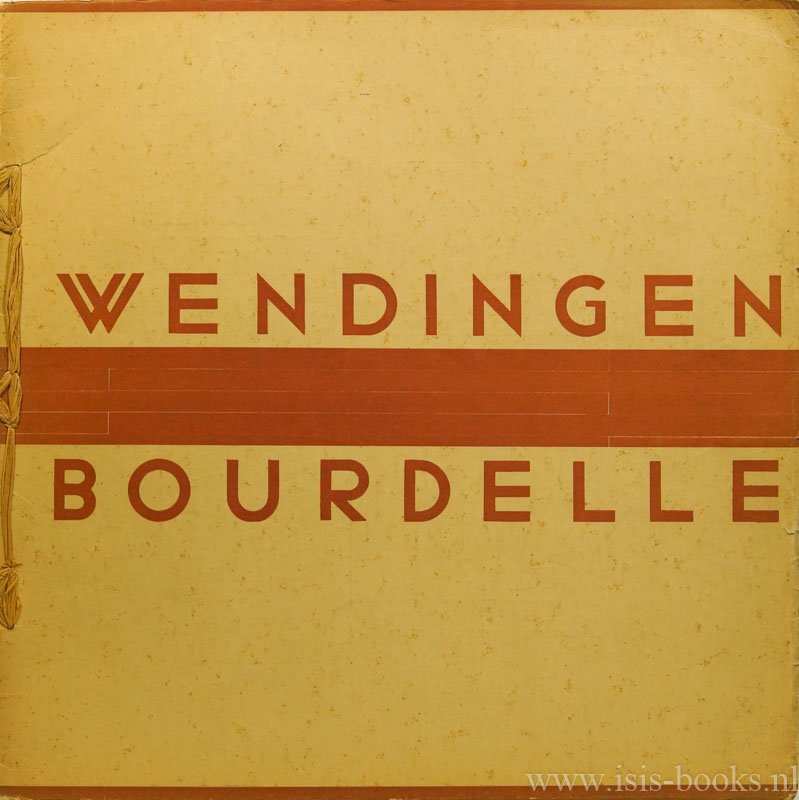 VERKRUYSEN, H.C., WIESSING, H.P.L., (RED.) - Wendingen. Maandblad voor bouwen en sieren. Van genootschap Architectura et Amicitia. Dit is nummer 4 van de 11de serie (1930) en gewijd aan beeldhouwwerk van Antoine Bourdelle. Met behoud van de bestaande typografie van H. TH. Wijdeveld is di...