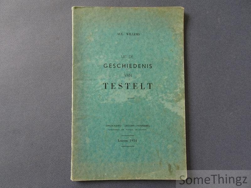 Willems, Aug. - Uit de geschiedenis van Testelt.