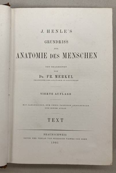 HENLE, J. & FR. MERKEL [BEARBEITET] - J.Henle's Grundriss der Anatomie des Menschen. Neubearbeitet von Fr. Merkel. Text
