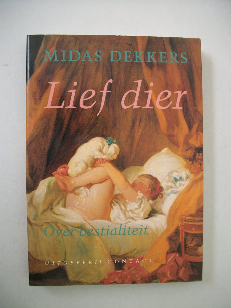 Dekkers, Midas - Lief dier /  Over bestialiteit
