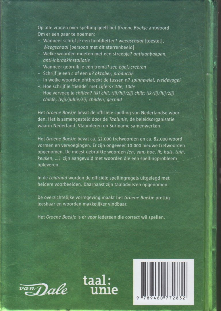 Nederlandse Taalunie - Ludo Permentier (leidraad) - Het Groene Boekje -  Woordenlijst Nederlandse Taal - Succes boek je met het nieuwe Groene Boekje! De officiële spelling in een geactualiseerd, relevant en overzichtelijk boek. Correct taalgebruik is onmisbaar voor succesvolle communicatie.