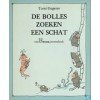 Ungerer, Tomi - De Bolles zoeken een schat