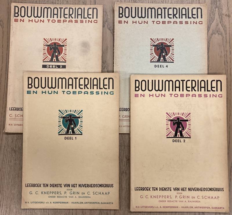 GRIN, P. E.A. & KNEPPERS, G.C. - Bouwmaterialen en hun toepassing. Deel 1, 2, 3 en 4.