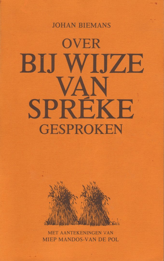Biemans, Johan - Over bij wijze van spréke gesproken, deel 2