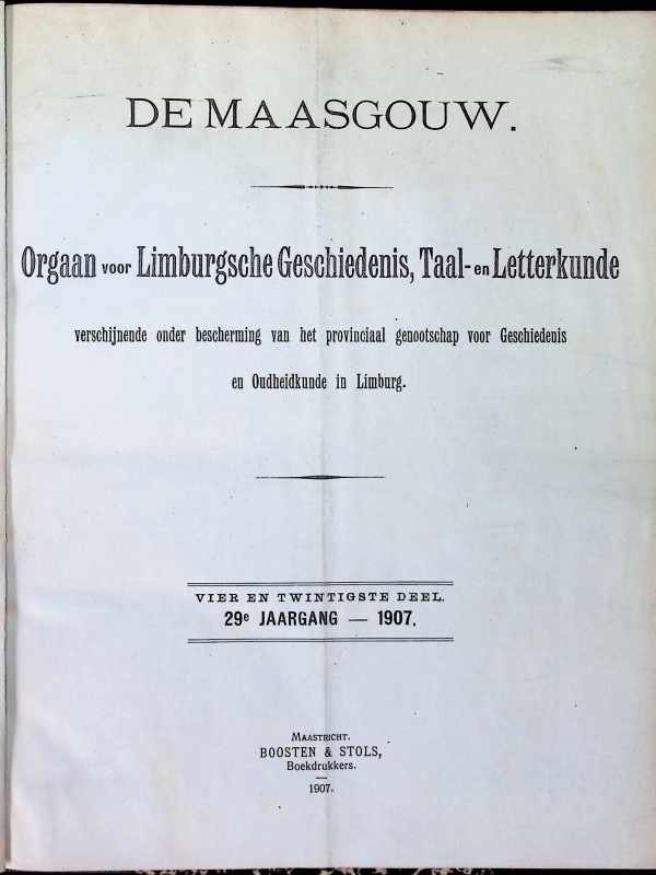 collectief - De Maasgouw  Orgaan voor Limburgsche geschiedenis, taal- en Letterkunde vier en twintigste deel  jaargang 1907