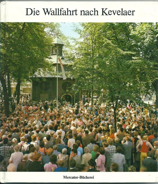 Plötz, Robert - Die Wallfahrt nach Kevelaer