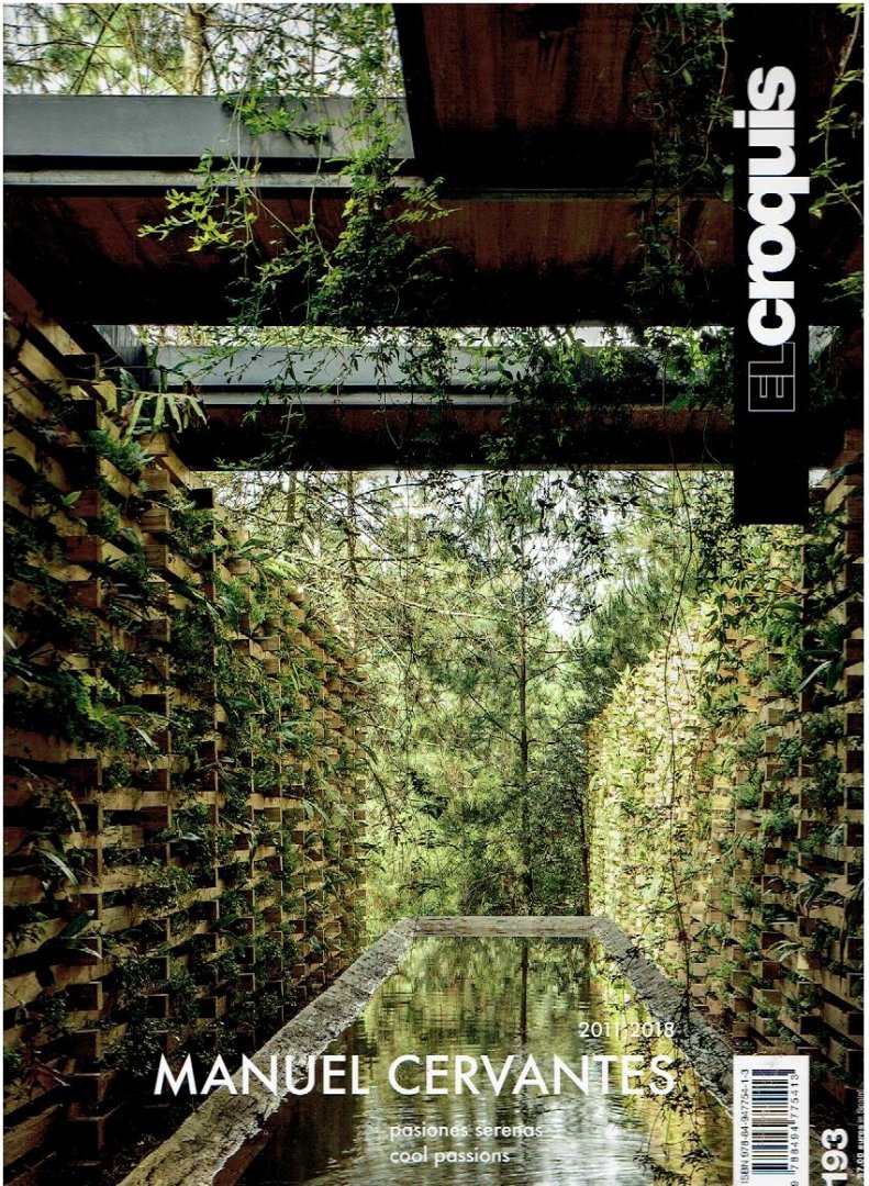 EL CROQUIS - El Croquis 193: Manuel Cervantes - Pasiones serenas / Cool passions - 2011-2018.