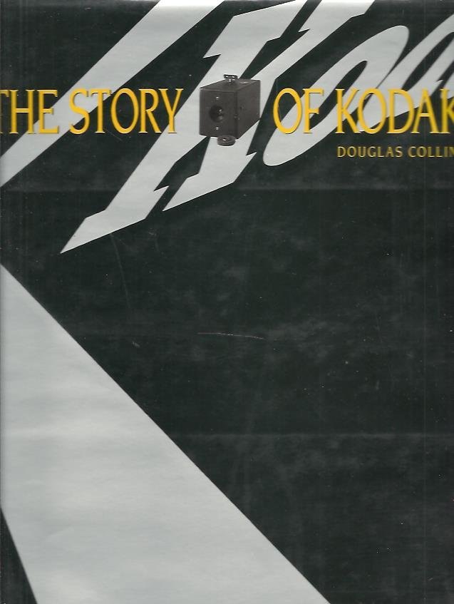 COLLINS, Douglas - The story of Kodak.