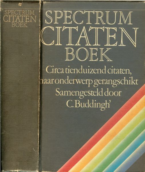 Buddingh, C .. Illustraties omslag : Hans van Woudenberg - Citatenboek .. Circa Tien duizenden citaten, naar onderwerp gerangschikt