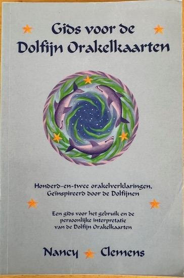 Clemens, Nancy - GIDS VOOR DE DOLFIJN ORAKELKAARTEN.  Honderd-en-twee  orakelverklaringen. Geinspireerd door de Dolfijnen.