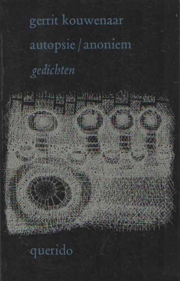 Kouwenaar, Gerrit - Autopsie / anoniem. Gedichten