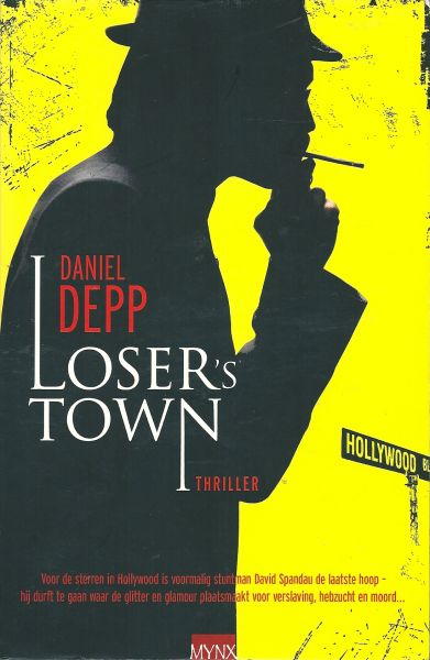 Depp, Daniel - Loser;s Town (Nederlanstalige uitgave)