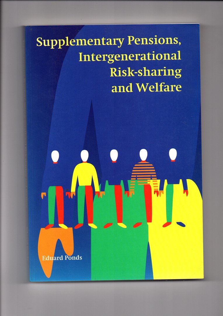 Ponds, Eduard - Supplementary Pensions, Intergenerational Risk-sharing and Welfare