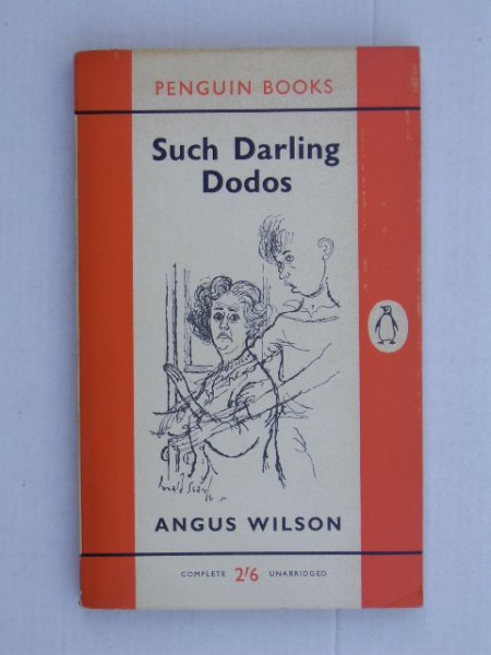 Wilson, Angus - Such darling Dodos