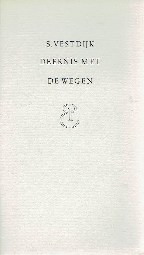 VESTDIJK, Simon - Deernis met de wegen. - [Nr. 57/100].