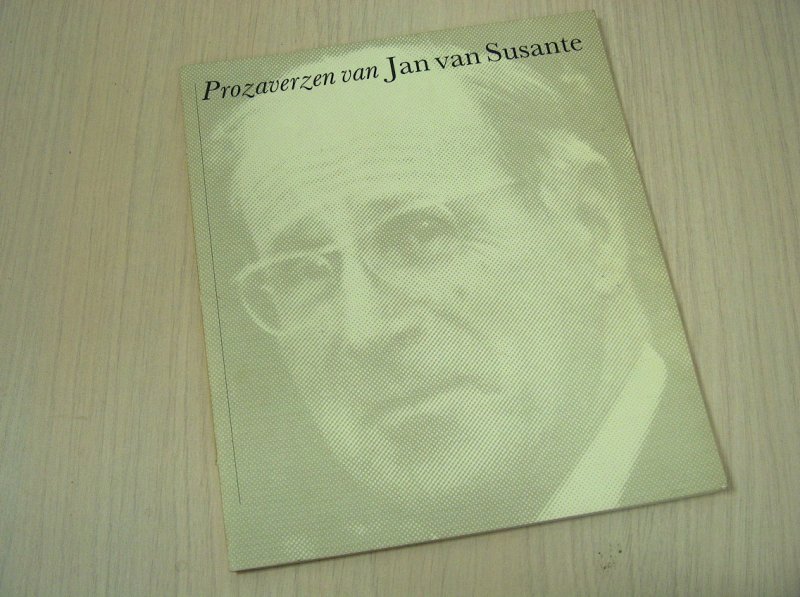 Susante van Jan - Prozaverzen, oplage 500 exemplaren, dit is nummer 30