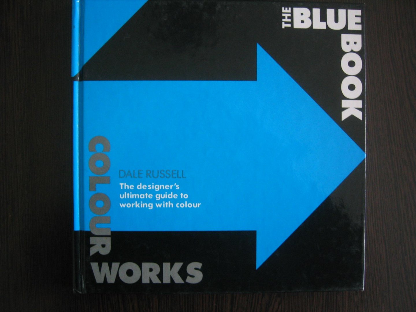 Russell, Dale - Colour Works ! The designer's ultimate guide to working with colours. Yellow Book, Blue Book and Red Book.