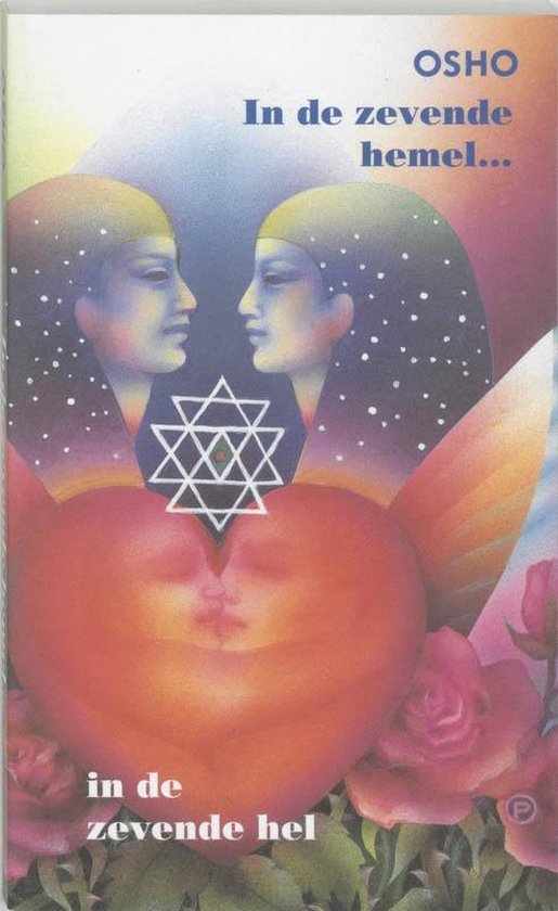 Osho, - In de zevende hemel ... in de zevende hel